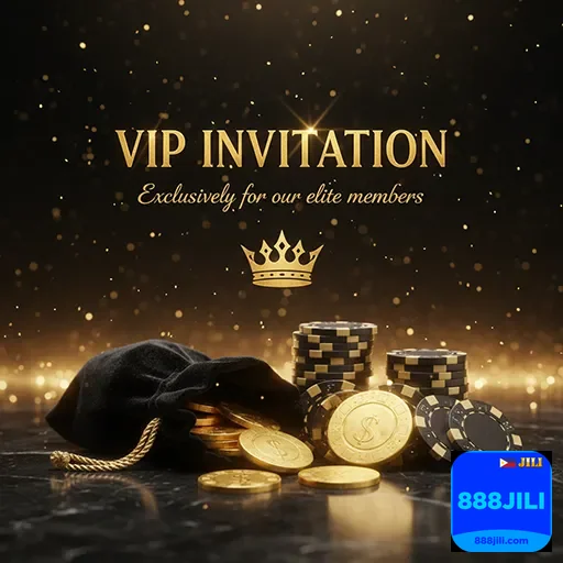 888jili vip invitation chips